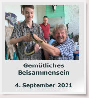 Gemütliches Beisammensein  4. September 2021