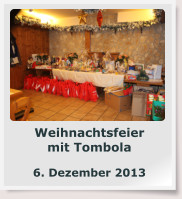 Weihnachtsfeier mit Tombola  6. Dezember 2013