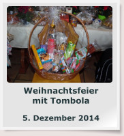 Weihnachtsfeier mit Tombola  5. Dezember 2014