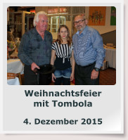 Weihnachtsfeier mit Tombola  4. Dezember 2015