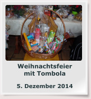Weihnachtsfeier mit Tombola  5. Dezember 2014